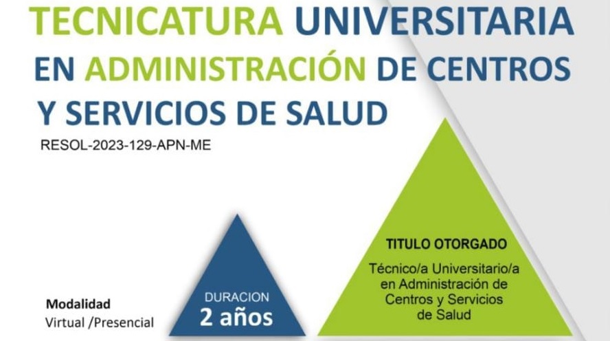 Nueva Carrera "Tecnicatura Universitaria en Administración de Centros y Servicios de Salud"